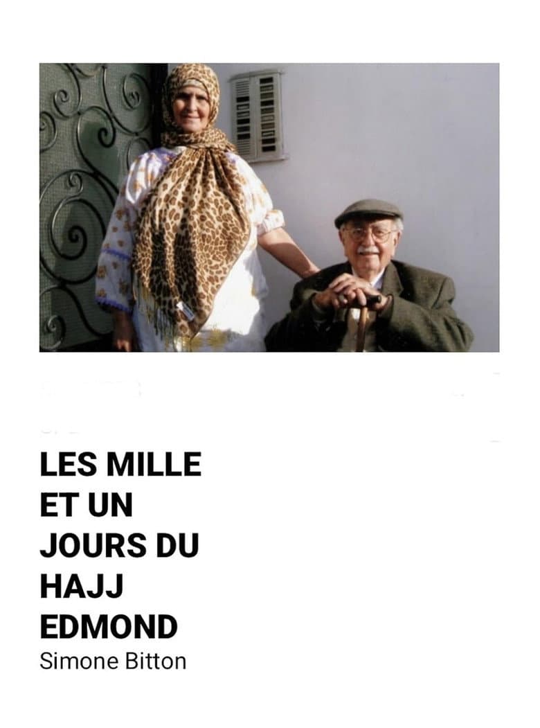 The Thousand and One Days of Hajj Edmond poster