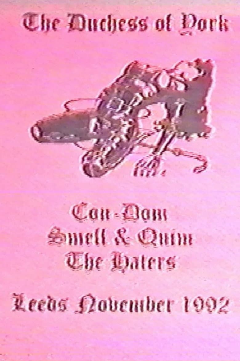 Con-Dom / Smell & Quim / The Haters: The Duchess of York poster