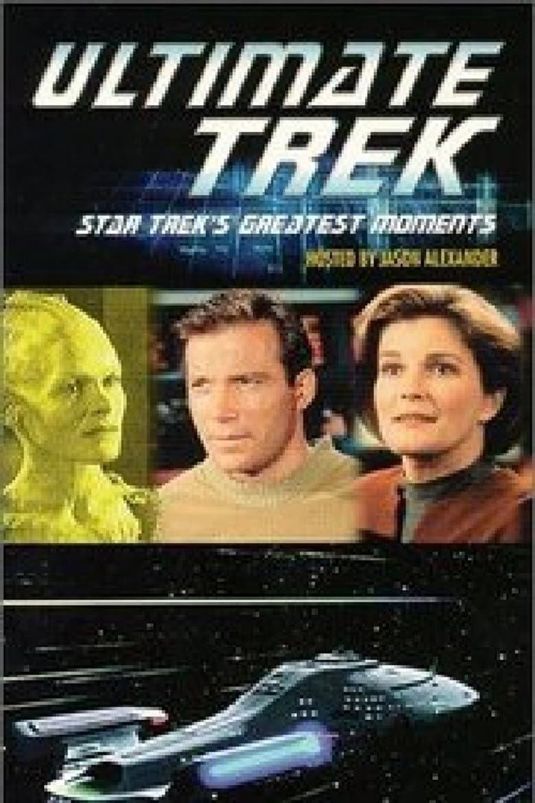 Ultimate Trek: Star Trek's Greatest Moments poster