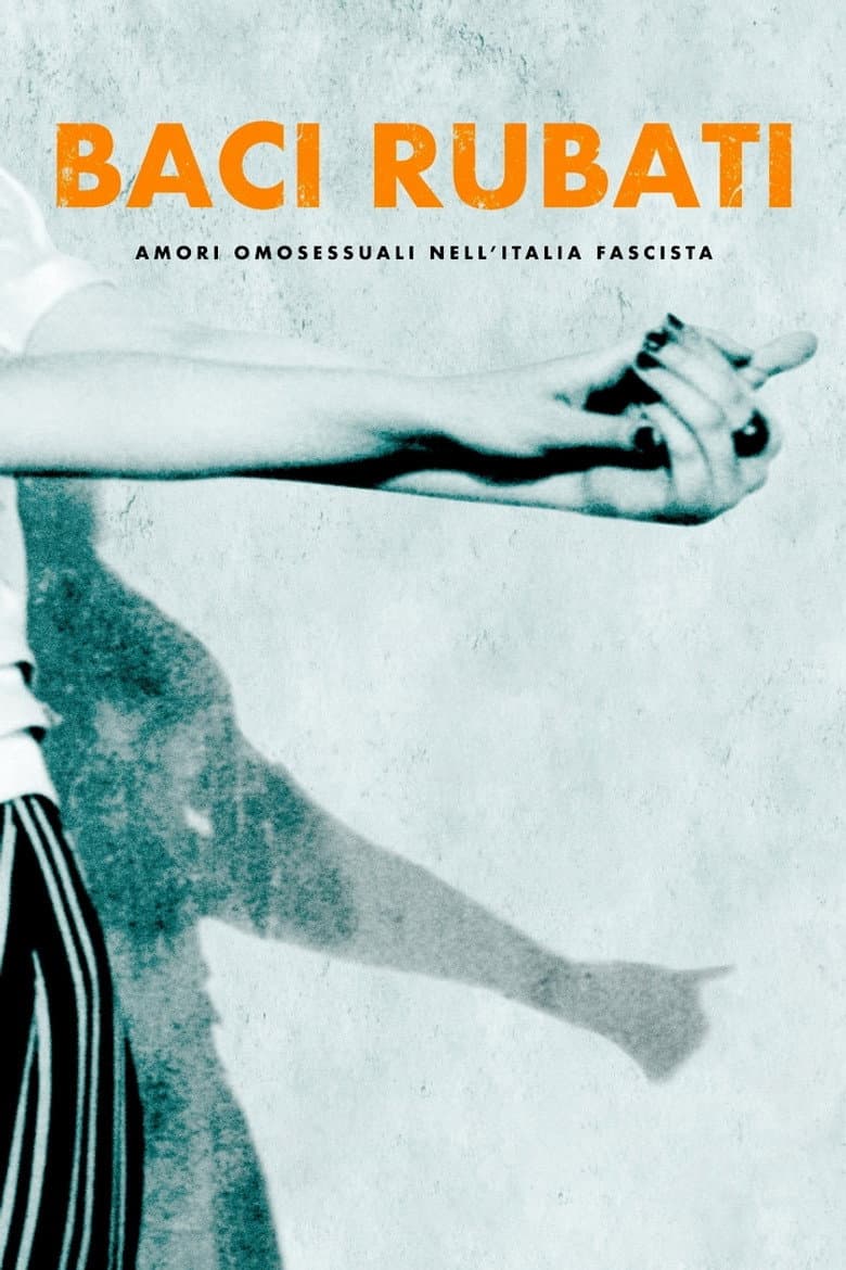 Stolen Kisses: Homosexual Love in Fascist Italy poster
