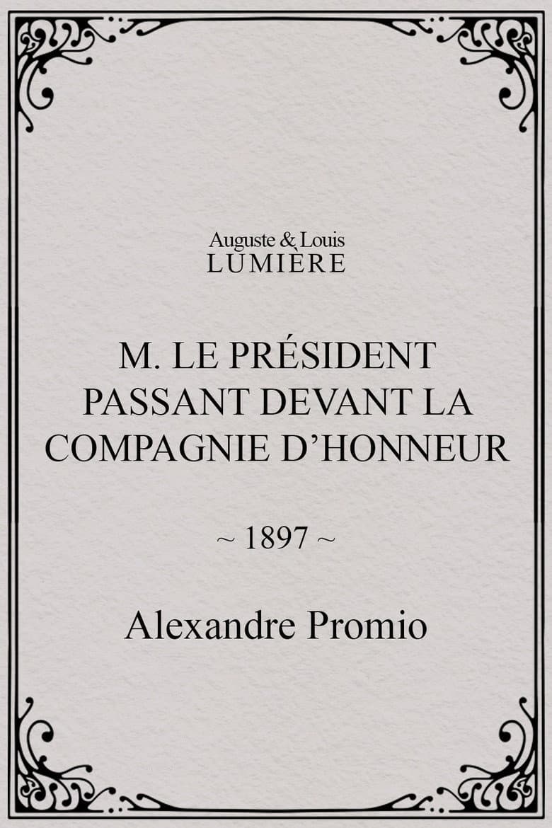 M. le président passant devant la compagnie d’honneur poster