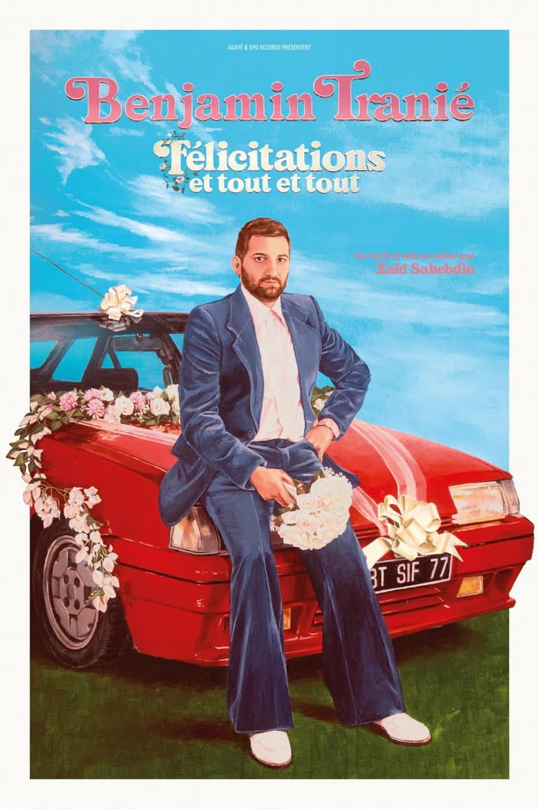 Benjamin Tranié - Félicitations et tout et tout poster