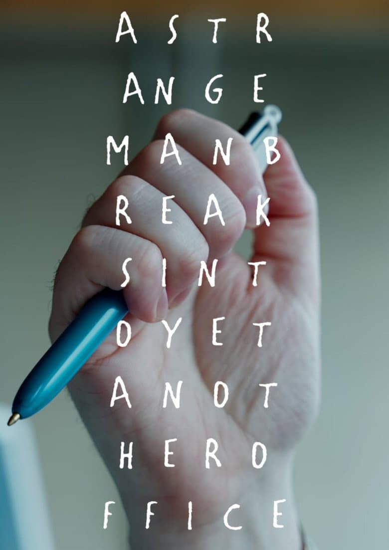 A Strange Man Breaks Into Yet Another Office poster