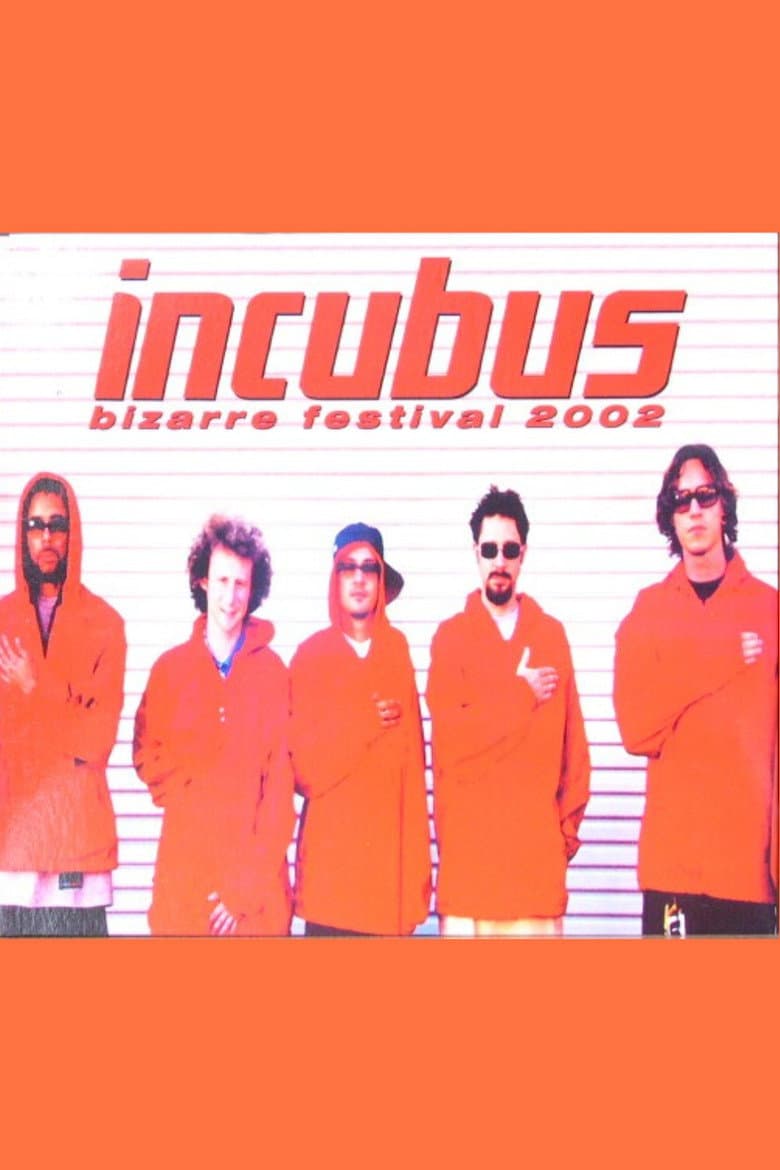 Incubus - Bizarre Festival poster