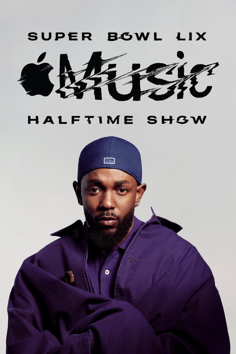Kendrick Lamar's Super Bowl LIX Halftime Show poster