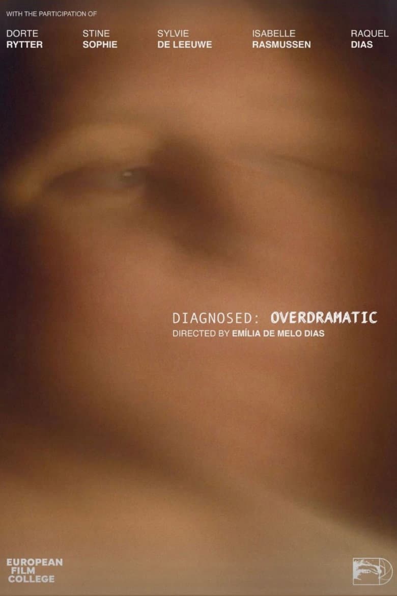 Diagnosed: Overdramatic poster