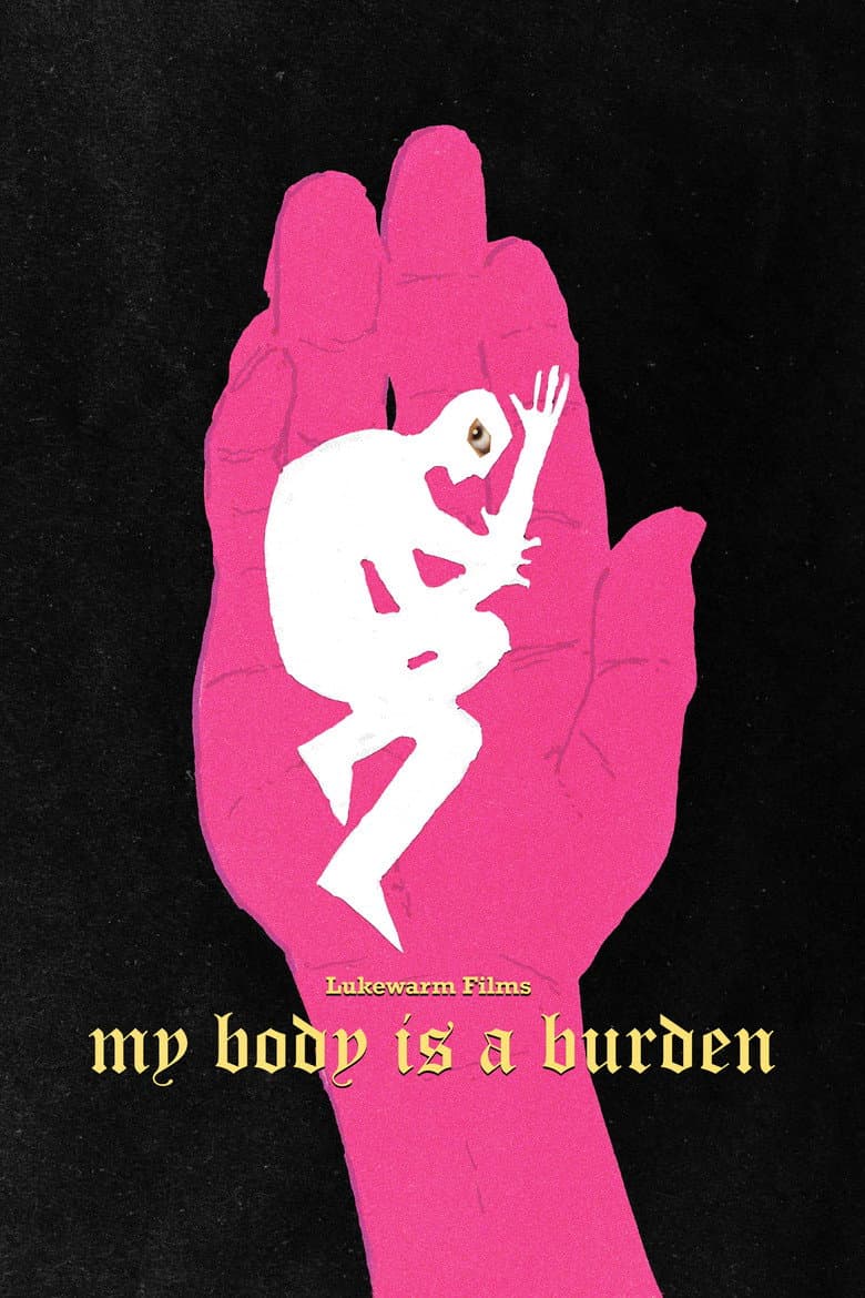 My Body is a Burden poster