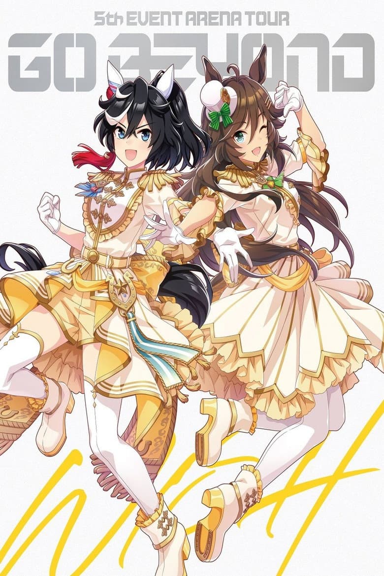 Uma Musume Pretty Derby 5th EVENT ARENA TOUR GO BEYOND -WISH- & -GAZE- poster