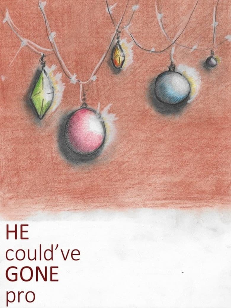 He Could've Gone Pro poster