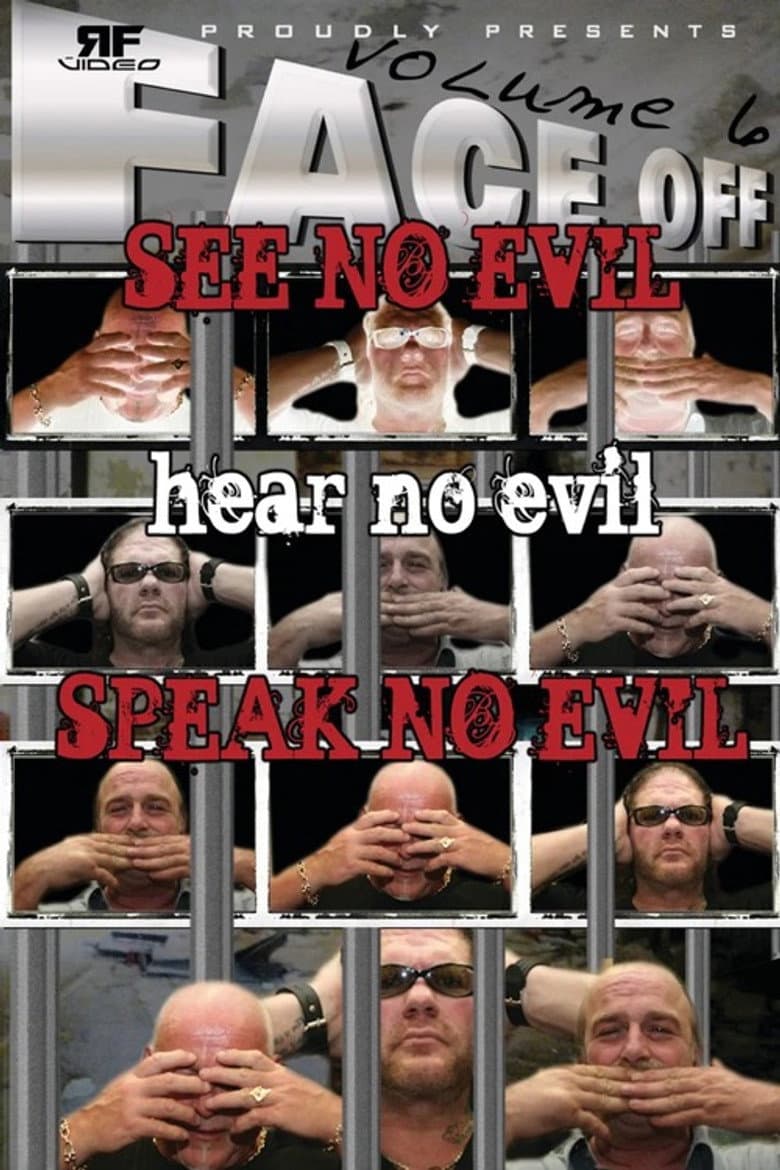 RFVideo Face Off Vol. 6: See, Hear, Speak No Evil poster