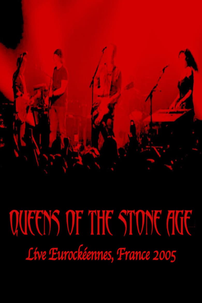 Queens Of The Stone Age: Live at Eurockeennes, Belfort, France 2005 poster