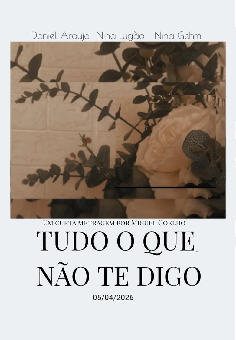 Tudo o que eu não te digo poster