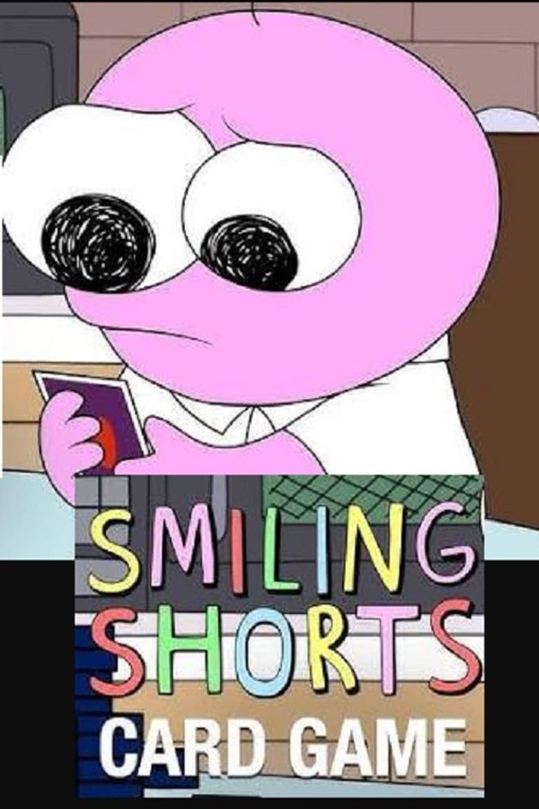 Smiling Shorts: Card Game poster