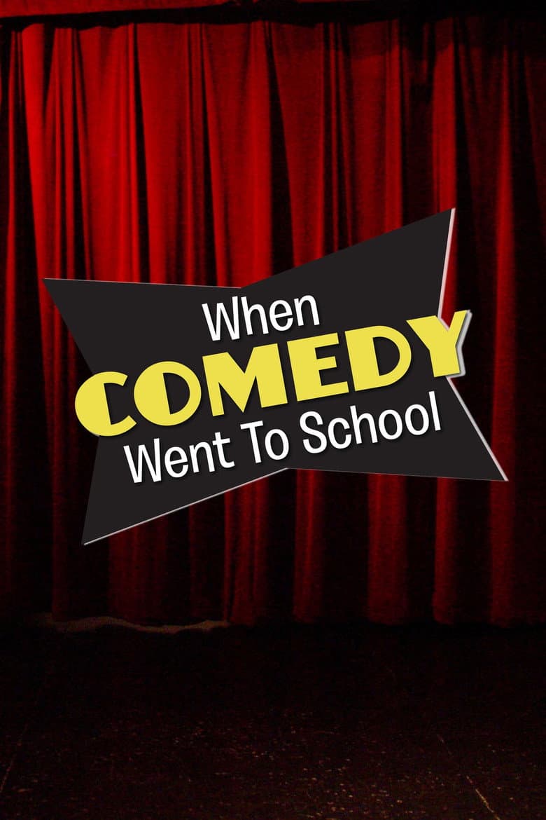 When Comedy Went to School poster