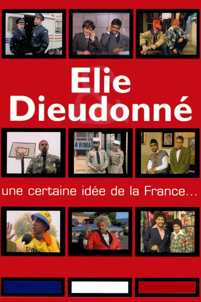 Elie & Dieudonné - Une certaine idée de la France poster