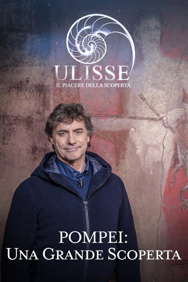 Speciale Ulisse: Pompei, una grande scoperta poster