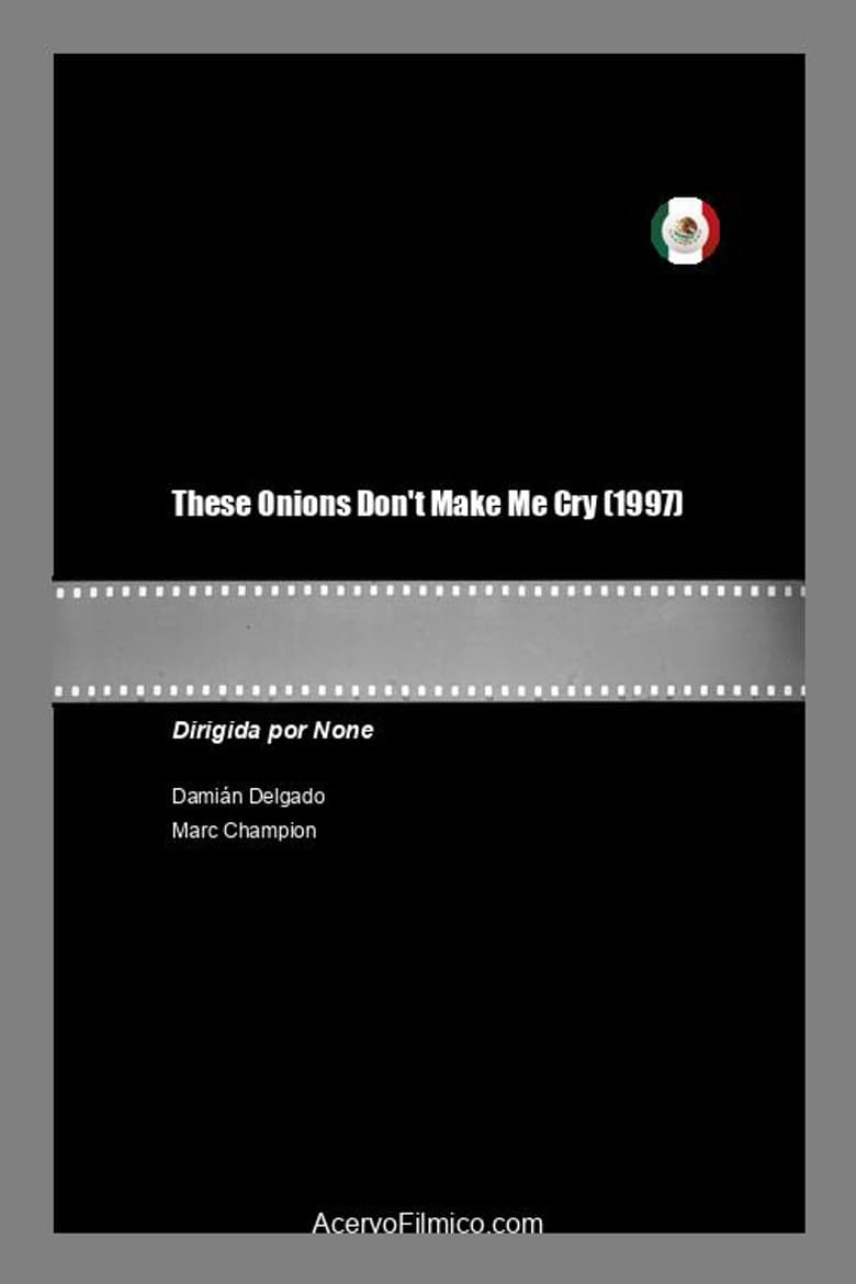 These Onions Don't Make Me Cry poster