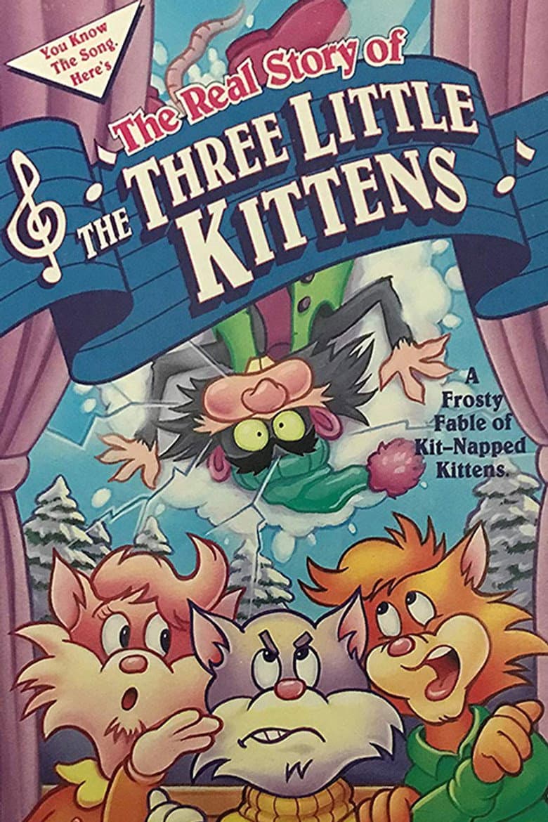 The Real Story of the Three Little Kittens poster