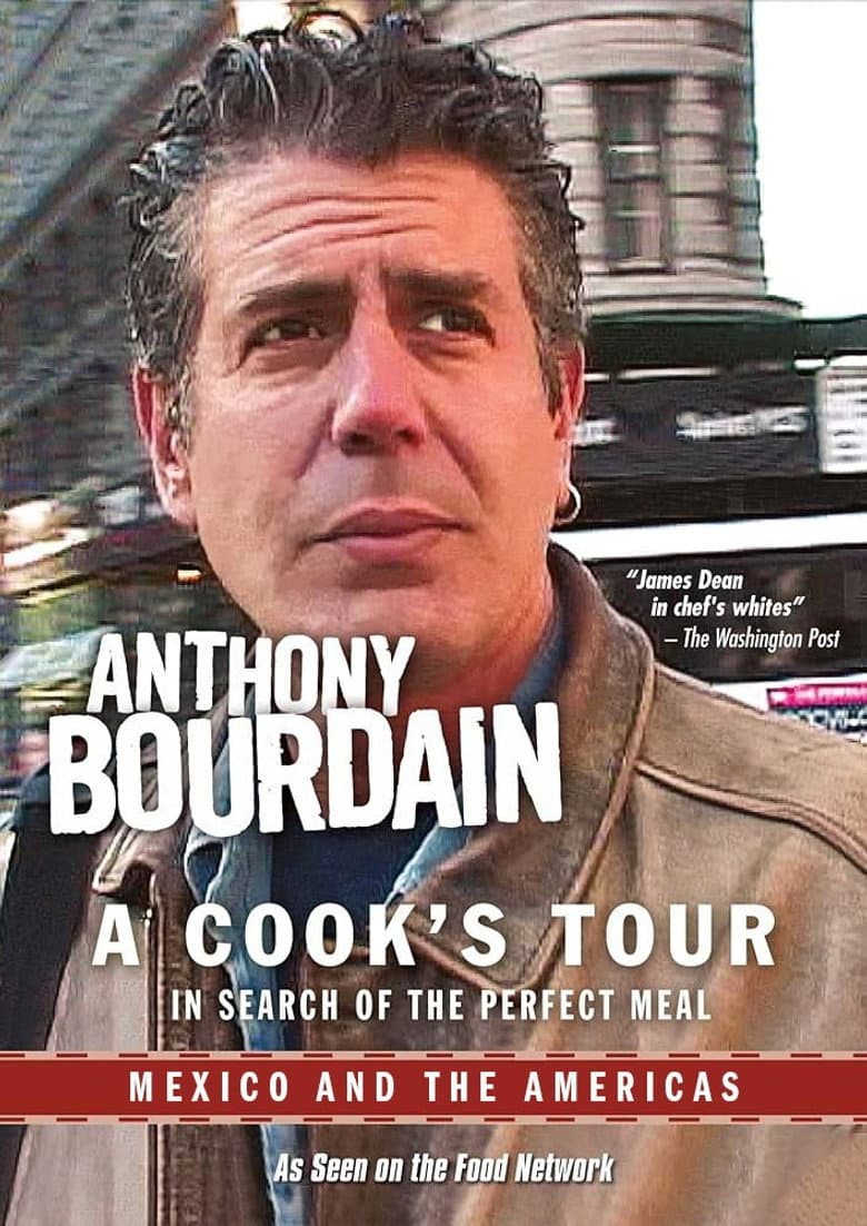 Anthony Bourdain: A Cook's Tour - Mexico and the Americas poster