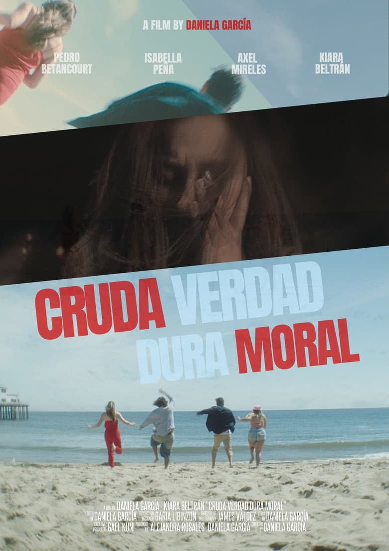 Cruda Verdad Dura Moral poster