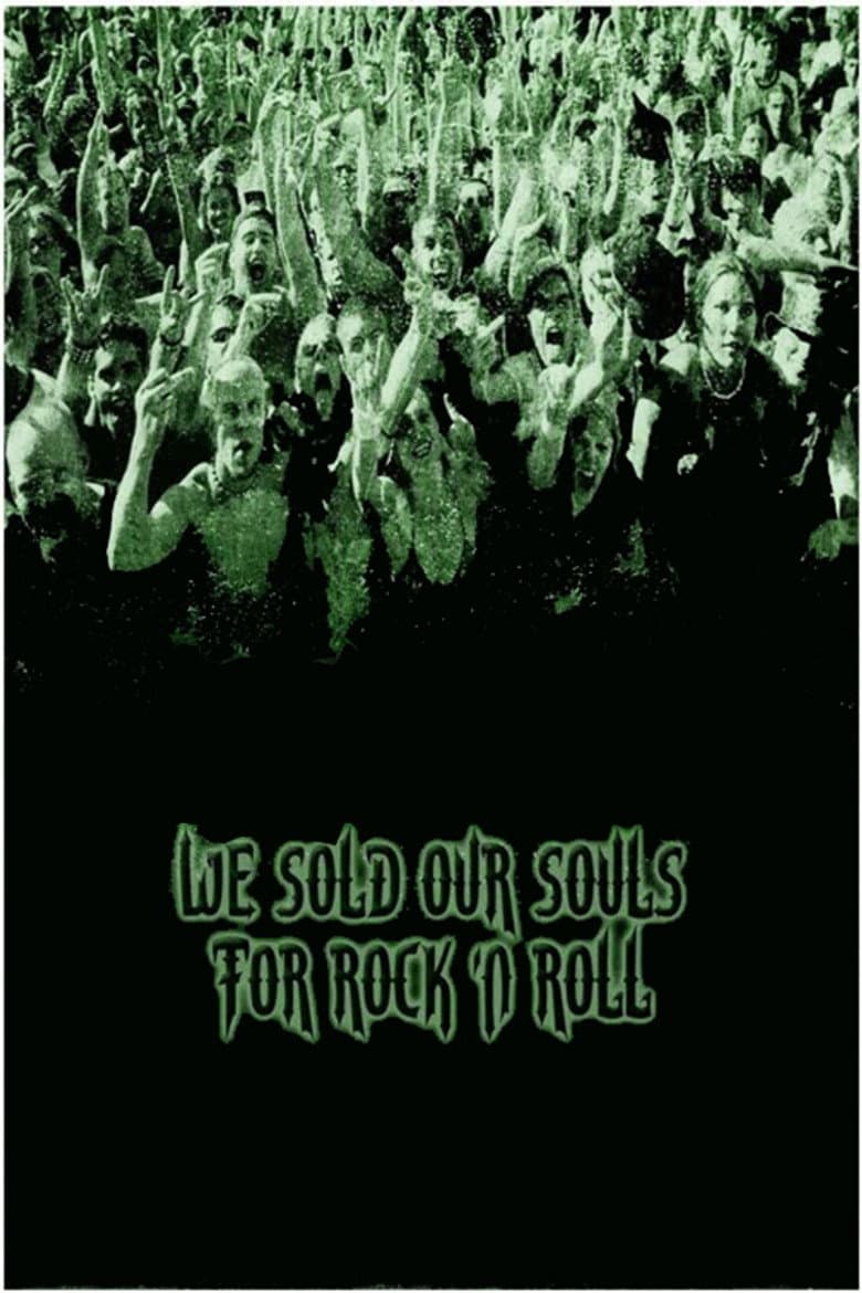 We Sold Our Souls for Rock 'n Roll poster