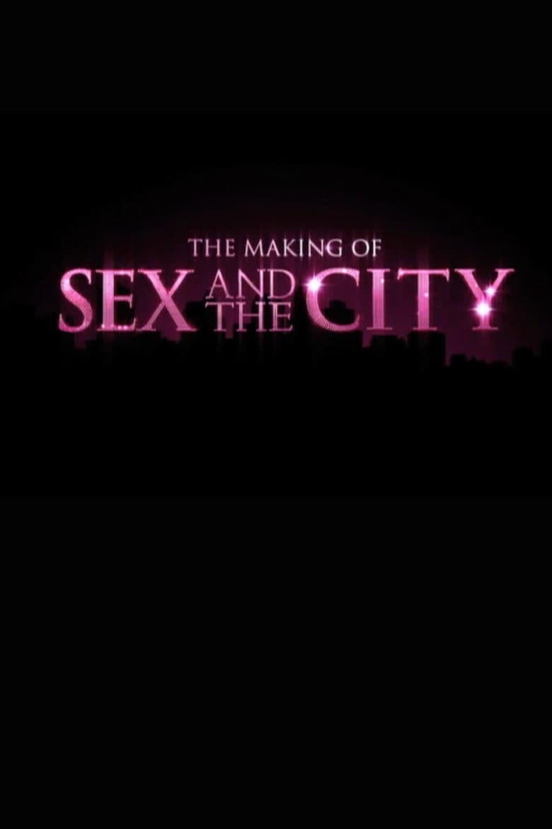 The Making of 'Sex and the City' poster