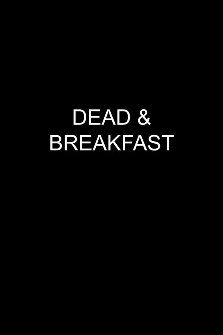 Dead & Breakfast poster
