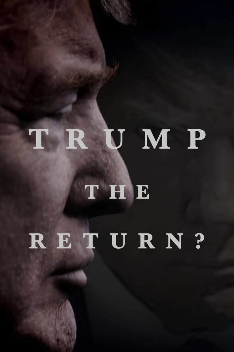 Trump: The Return? poster
