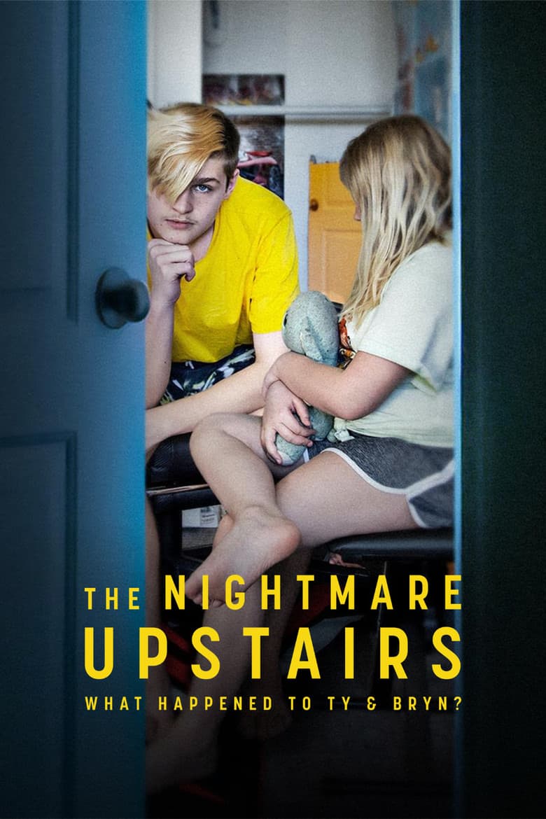 The Nightmare Upstairs: What Happened to Ty and Bryn? poster