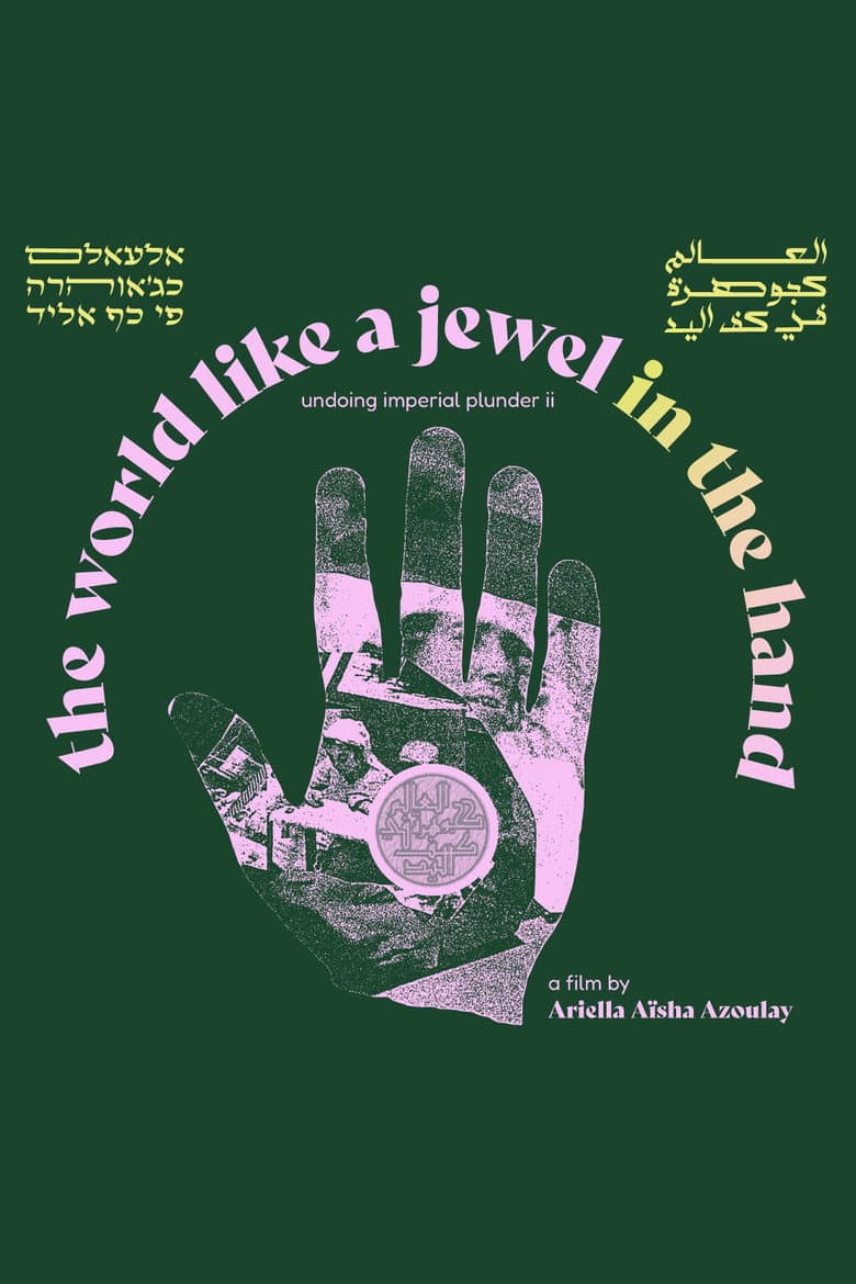 The world like a jewel in the hand: unlearning imperial plunder ii poster