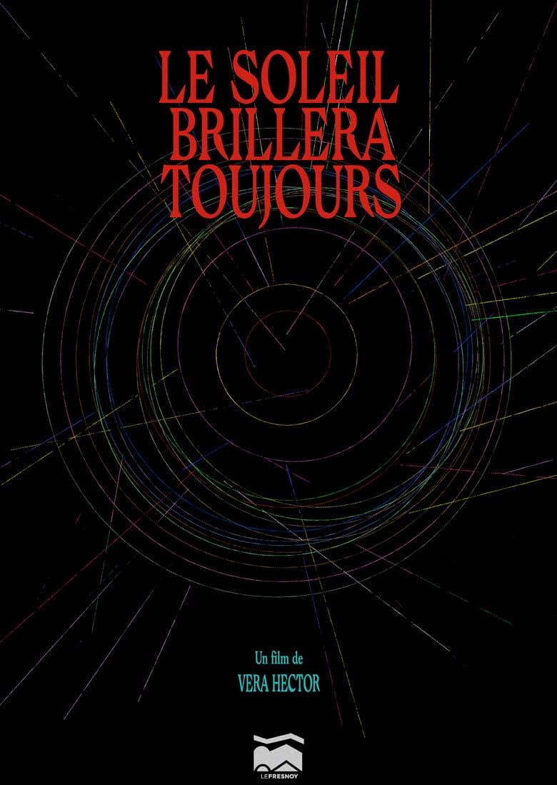 Le Soleil Brillera Toujours poster
