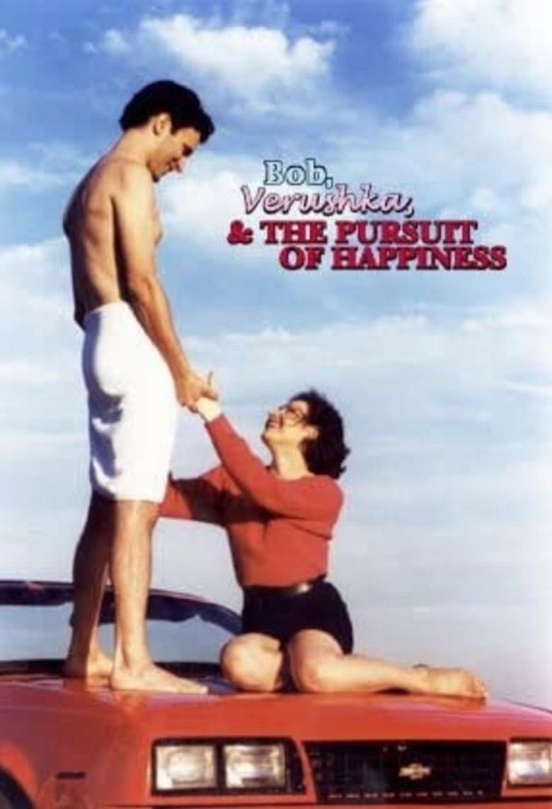 Bob, Verushka & the Pursuit of Happiness poster