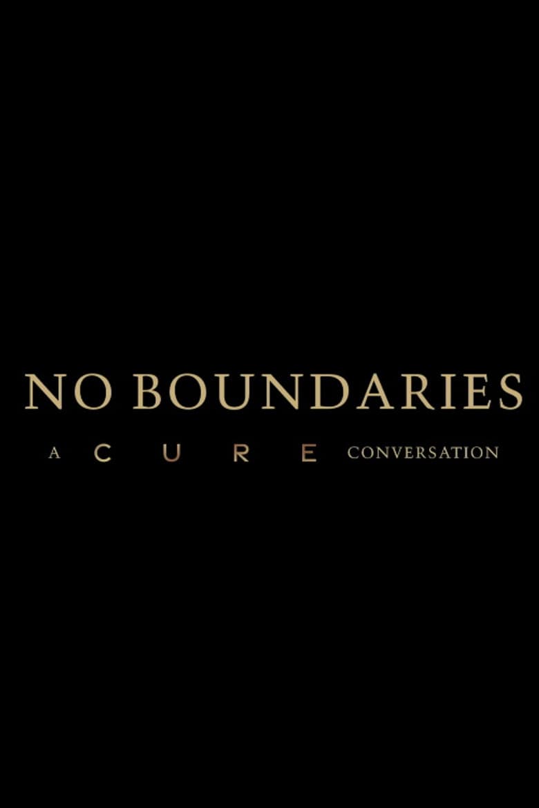 No Boundaries: A Cure Conversation poster