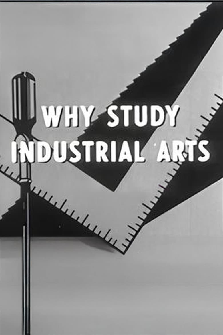 Why Study Industrial Arts poster
