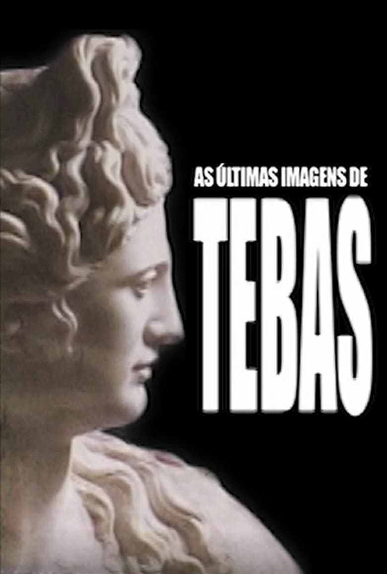 As Últimas Imagens de Tebas poster