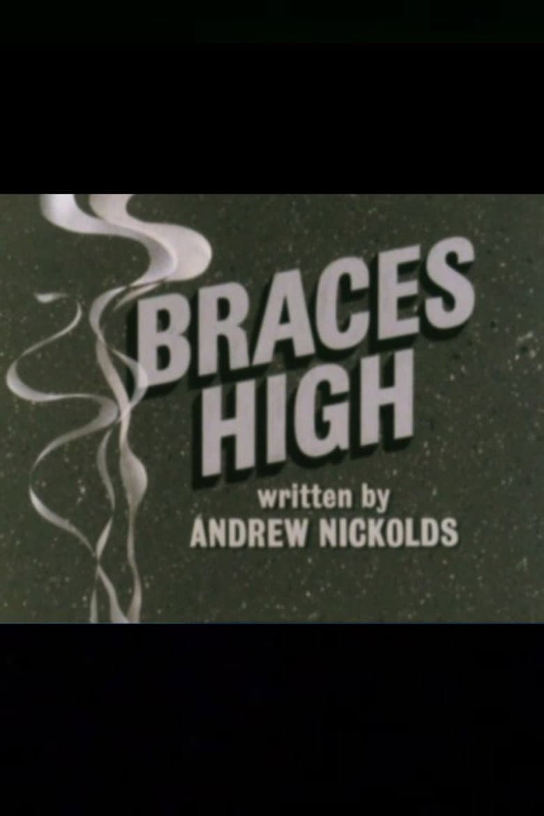 Braces High poster