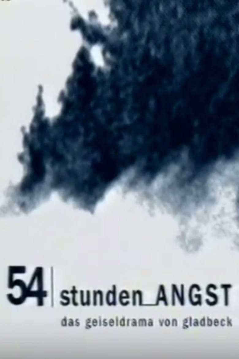 54 Stunden Angst: Das Geiseldrama von Gladbeck poster