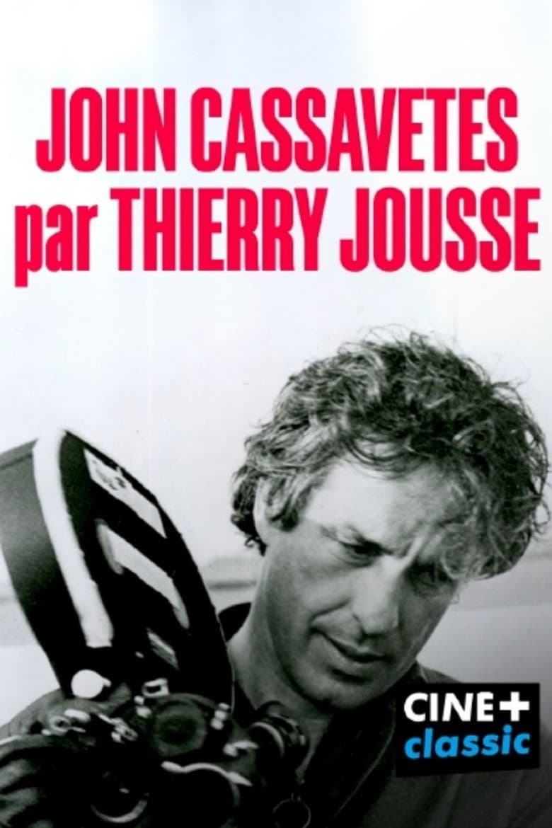 John Cassavetes par Thierry Jousse poster