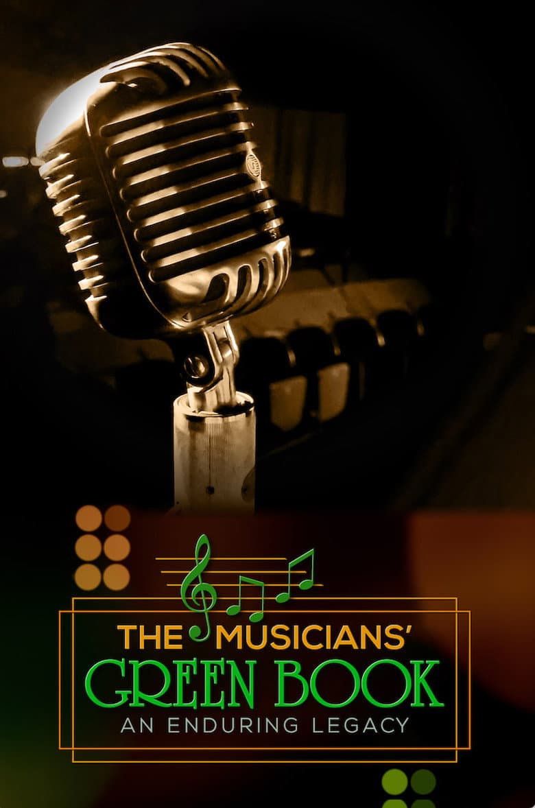 The Musicians' Green Book: An Enduring Legacy poster