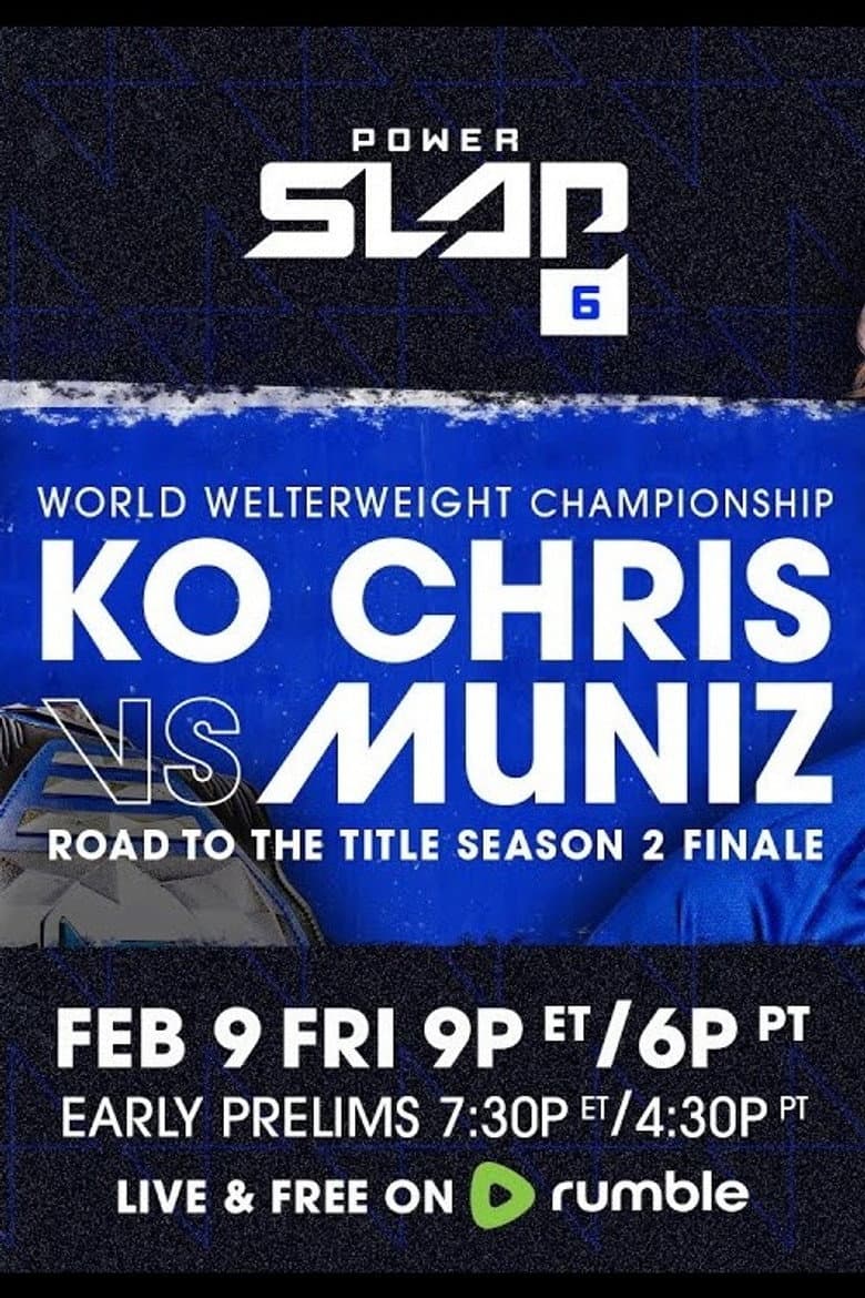 Power Slap 6: KO Chris vs. Muniz poster