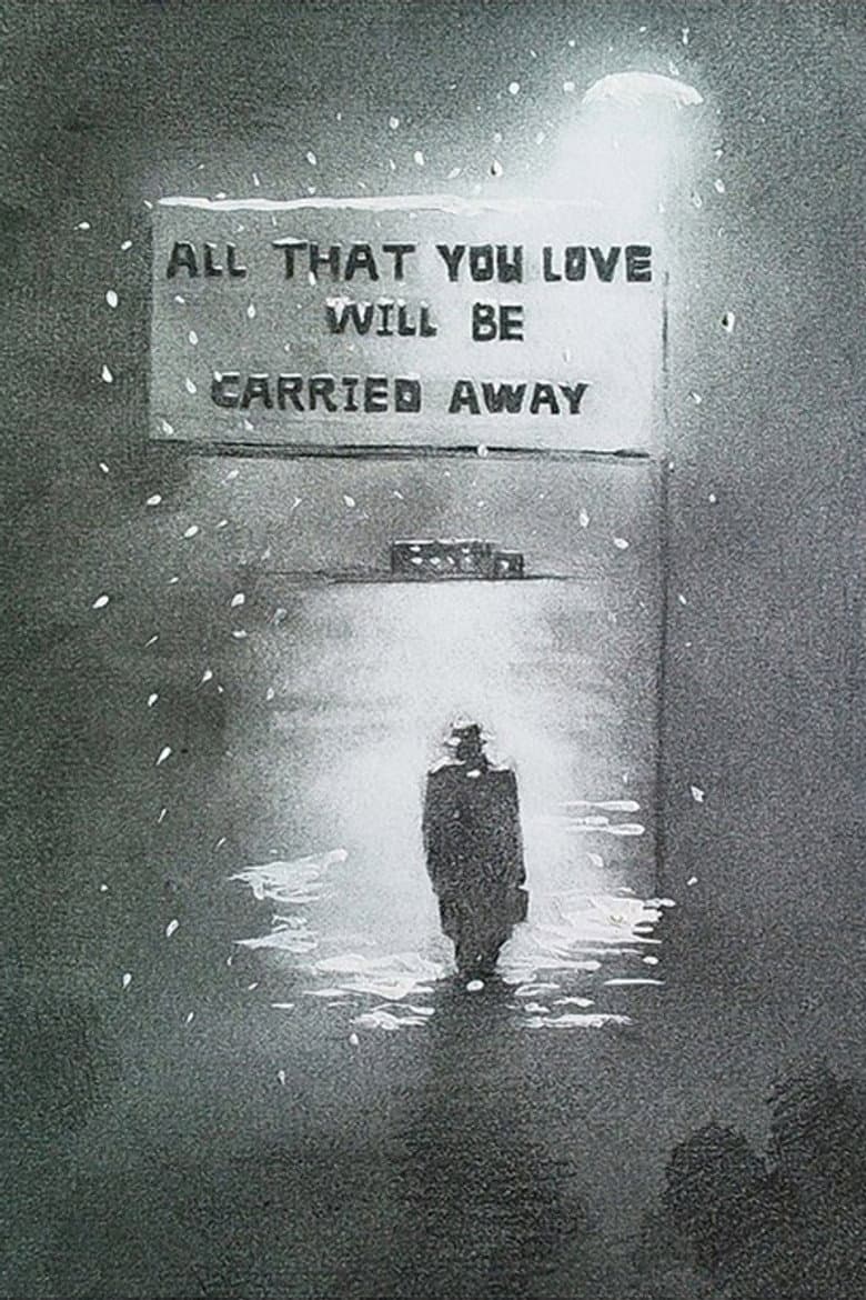 All That You Love Will Be Carried Away poster