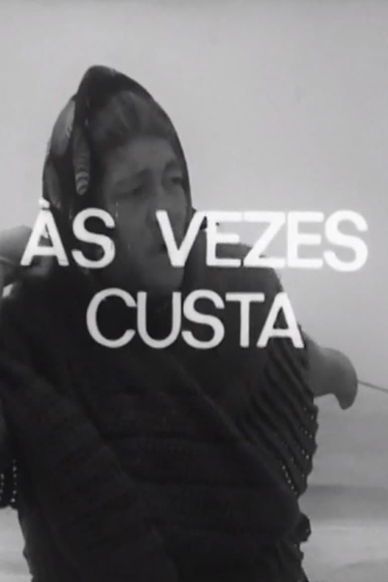 Às Vezes Custa poster
