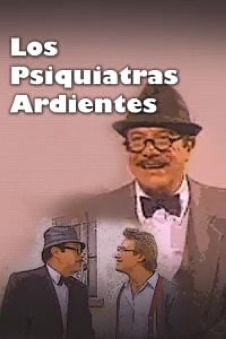 Los psiquiatras ardientes poster