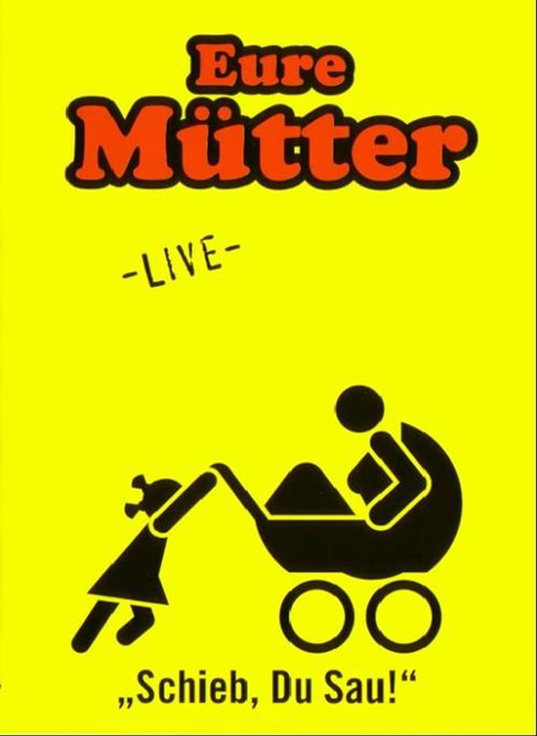 Eure Mütter - Schieb du Sau poster