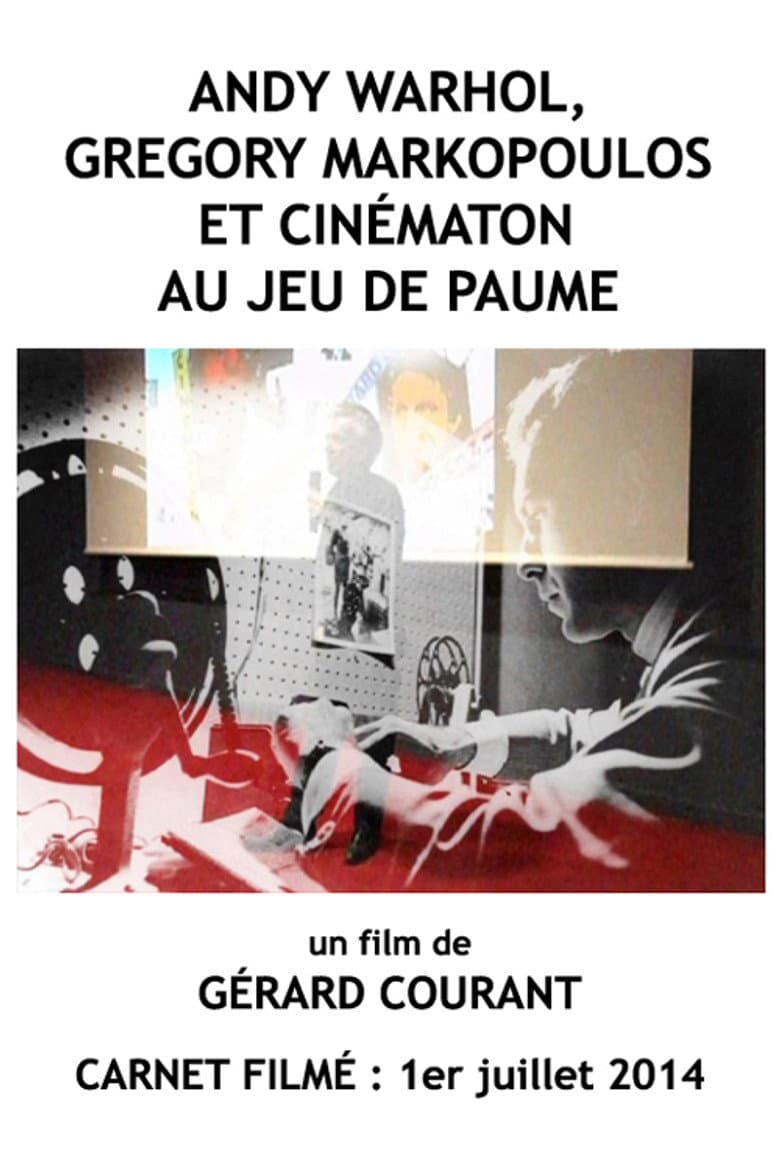 Andy Warhol, Gregory Markopoulos et Cinématon au Jeu de paume poster