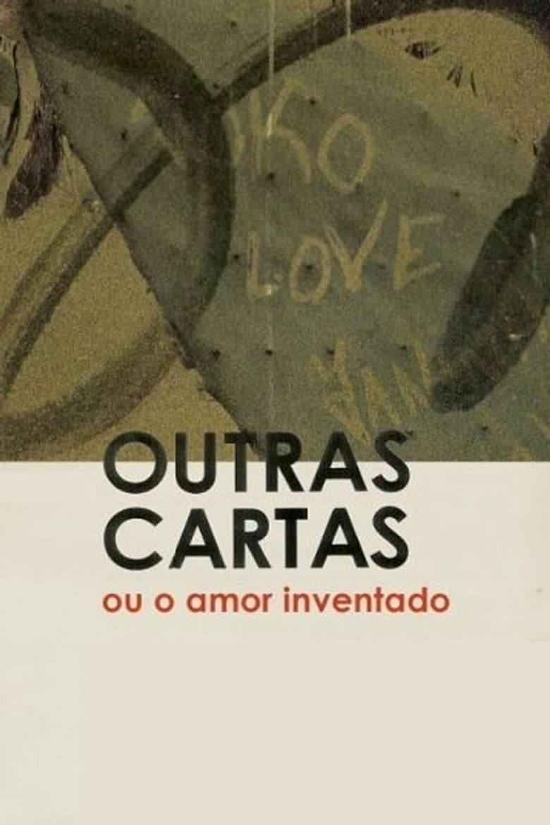 Outras Cartas ou o Amor Inventado poster