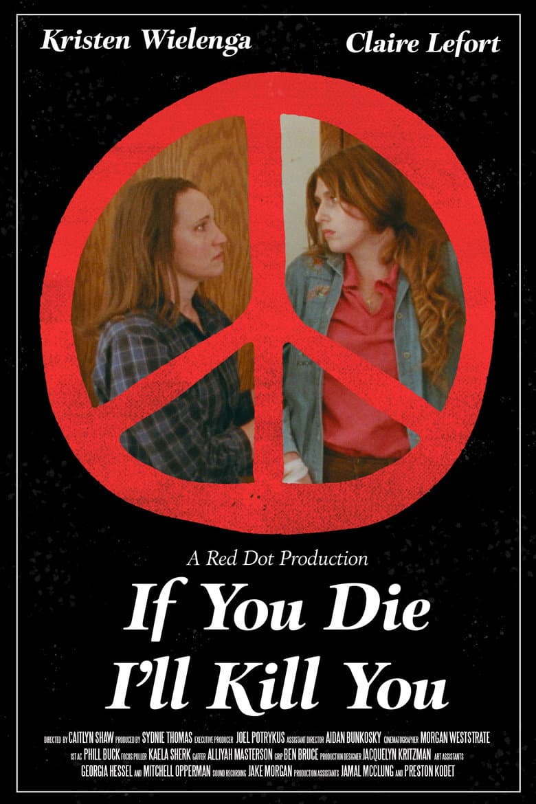 If You Die I'll Kill You poster