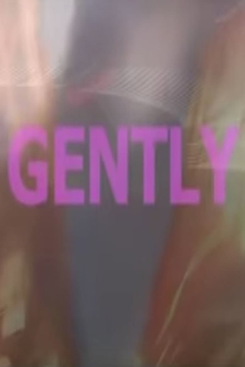 Gently poster