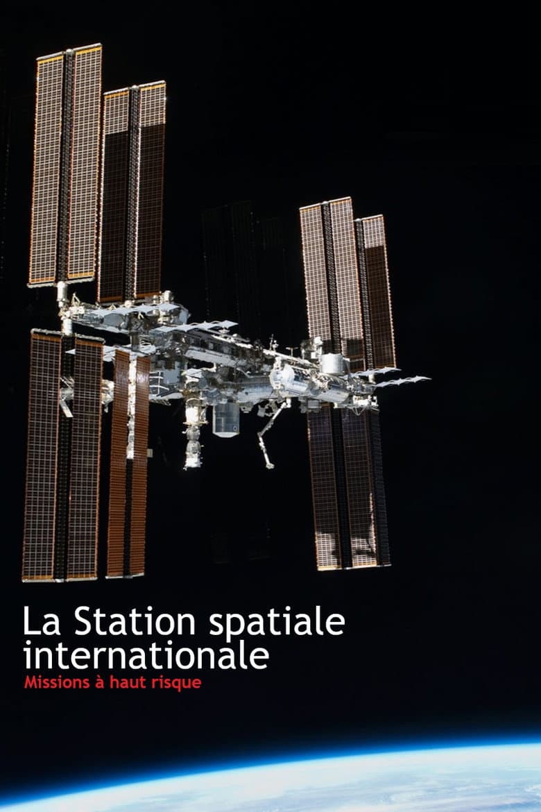 La Station spatiale internationale - Missions à haut risque poster