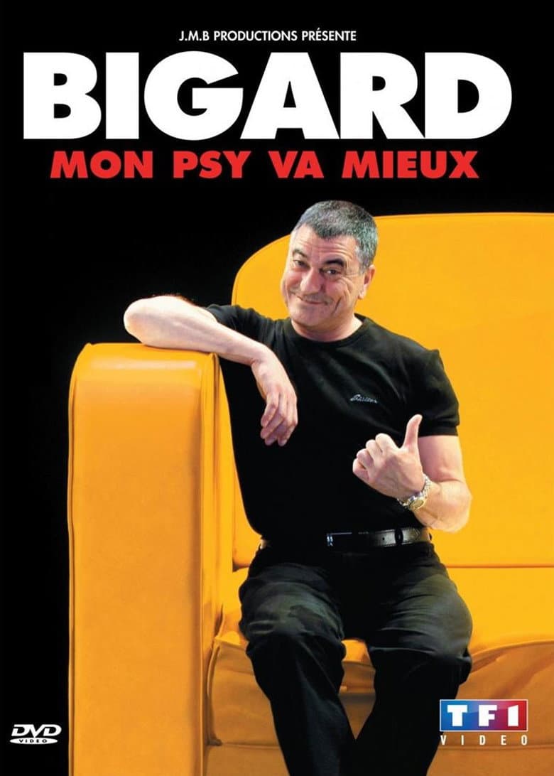 Bigard - Mon Psy Va Mieux poster